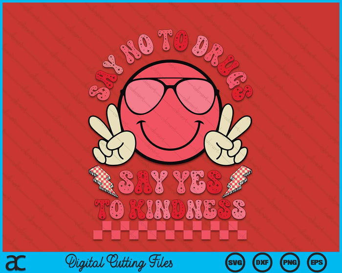 Say Not Drug-Free Say Yes To Kindness Red Ribbon Week Retro SVG PNG Digital Printable Files