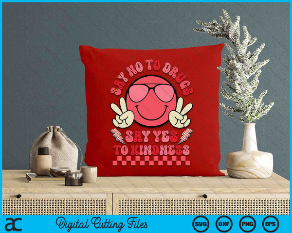 Say Not Drug-Free Say Yes To Kindness Red Ribbon Week Retro SVG PNG Digital Printable Files