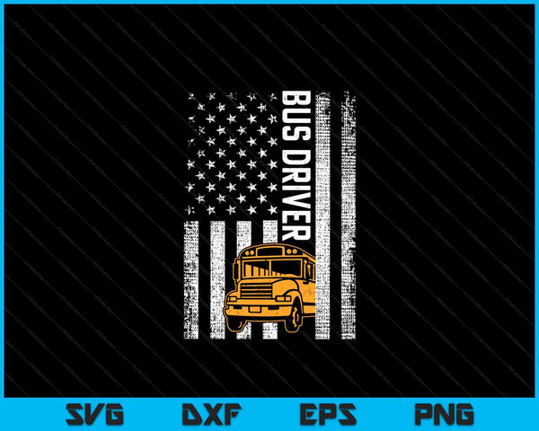 School Bus Driver Usa American Flag Funny Bus Driver Gift SVG PNG Digital Cutting Files