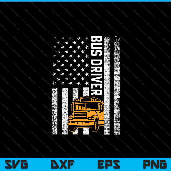 School Bus Driver Usa American Flag Funny Bus Driver Gift SVG PNG Digital Cutting Files