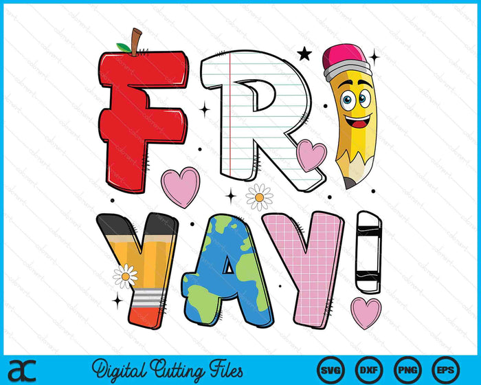 School Teacher Fri-Yay Back to School SVG PNG Digital Printable Files