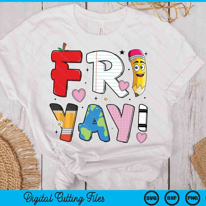 School Teacher Fri-Yay Back to School SVG PNG Digital Printable Files