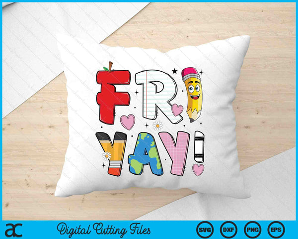 School Teacher Fri-Yay Back to School SVG PNG Digital Printable Files