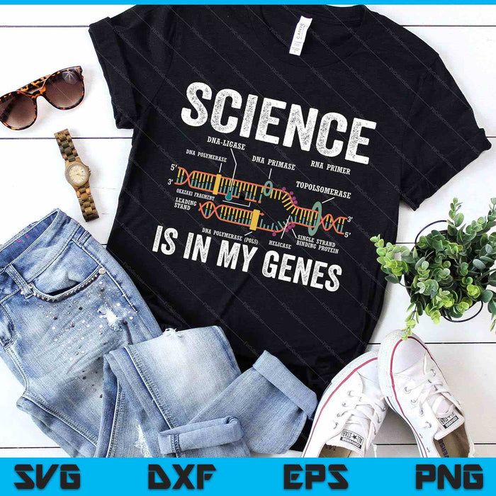 Science Is In My Genes Scientist Science Teacher Stem SVG PNG Digital Printable Files