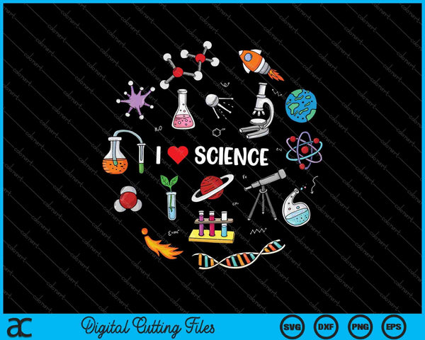 Science Lover, Chemistry, Biology, Physics, Love Science SVG PNG Files