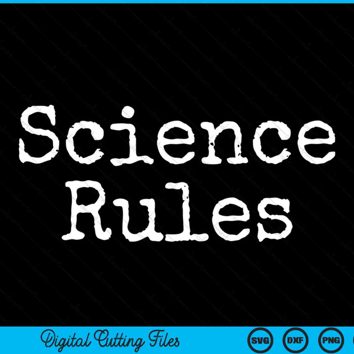 Science rules SVG cut file
