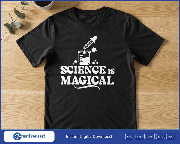 Science Is Magical Beaker SVG PNG Digital Printable Files - on a t-shirt