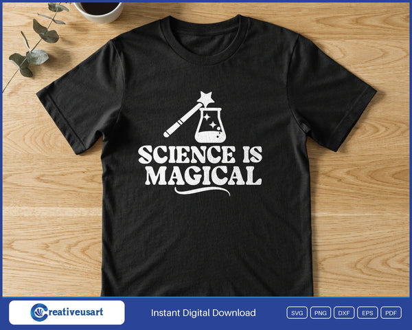 Science Is Magical Wand and Flask SVG PNG Digital Printable Files - on a t-shirt