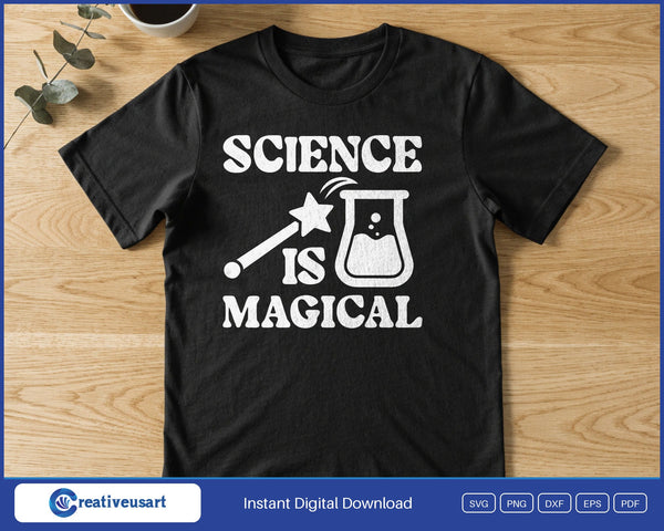 Science Is Magical Star Wand SVG PNG Digital Printable Files - on a t-shirt