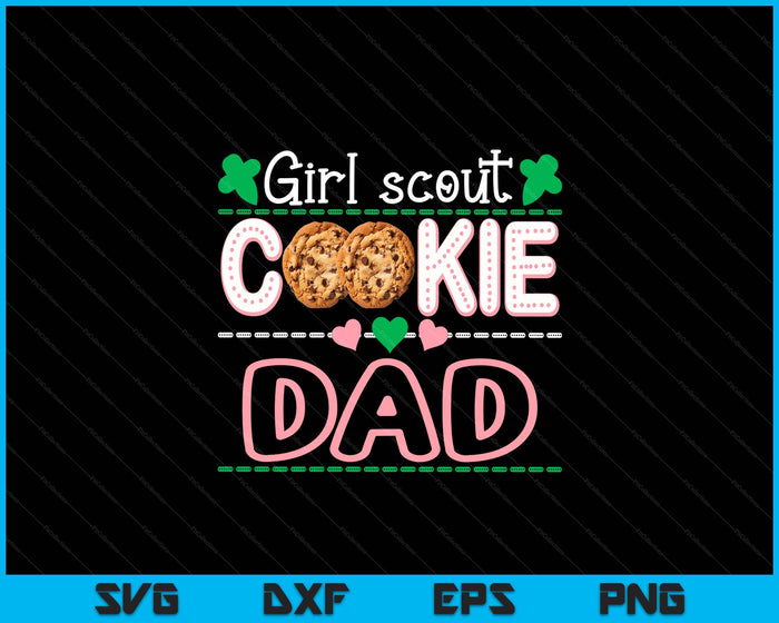 Scout For Girls Cookie Dad Funny Scouting Family Matching SVG PNG Digital Printable Files