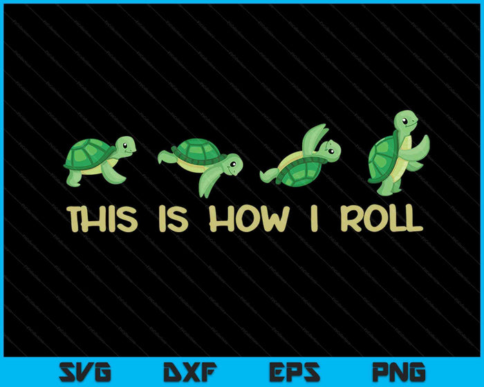 Zeeschildpad minnaar kinderen Dit is hoe ik schildpad SVG PNG digitale snijbestanden rol