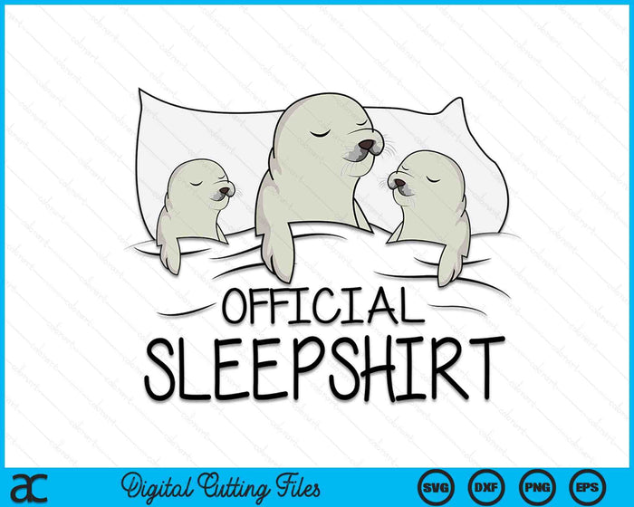 Seal Sea Lion Official Sleepshirt SVG PNG Digital Cutting Files