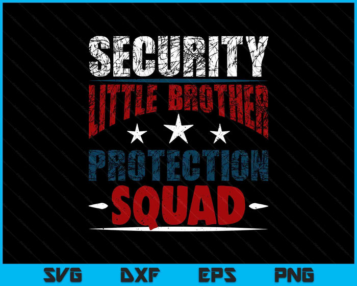 Security Little Brother Protection Squad - Brother SVG PNG Digital Printable Files