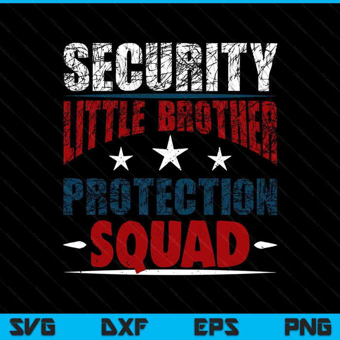 Security little brother protection squad - brother SVG cut file