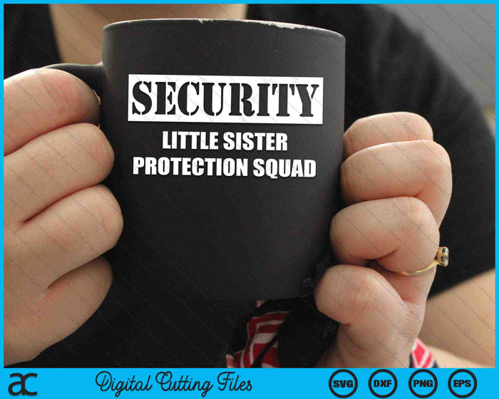 Security Little Sister Protection Squad SVG PNG Digital Cutting Files