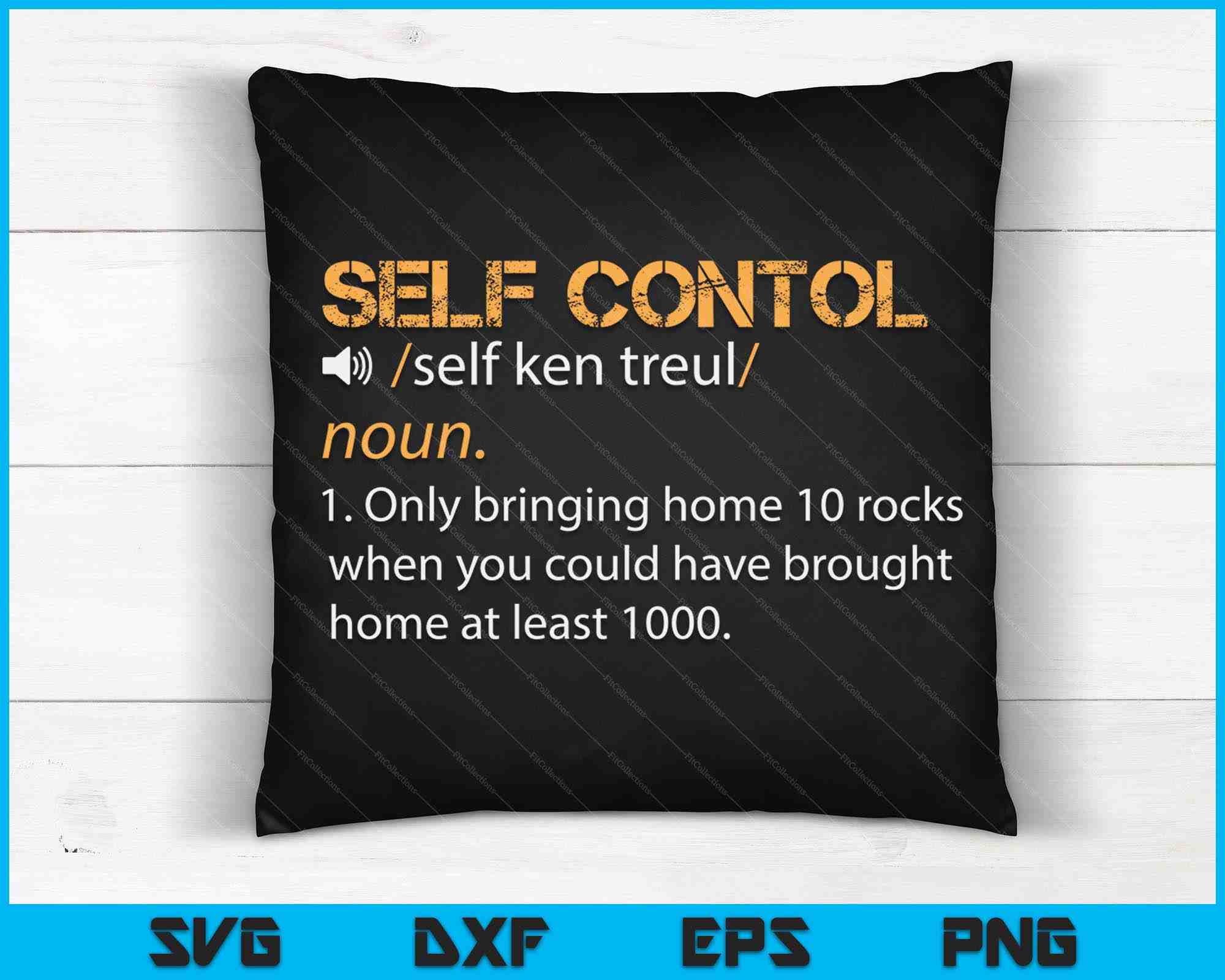 Self Control Funny Rockhounding Rock Collecting Geologist SVG Files ...