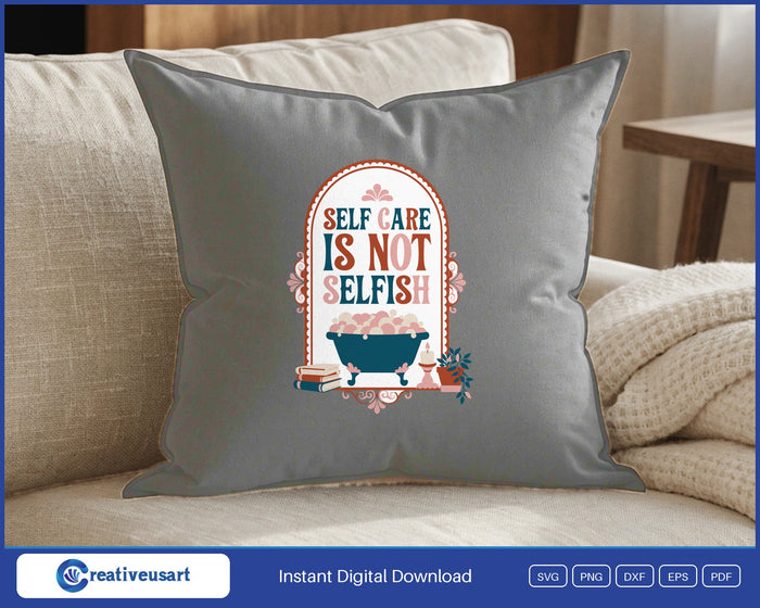 Self Care Is Not Selfish vintage bathtub SVG design on a grey throw pillow