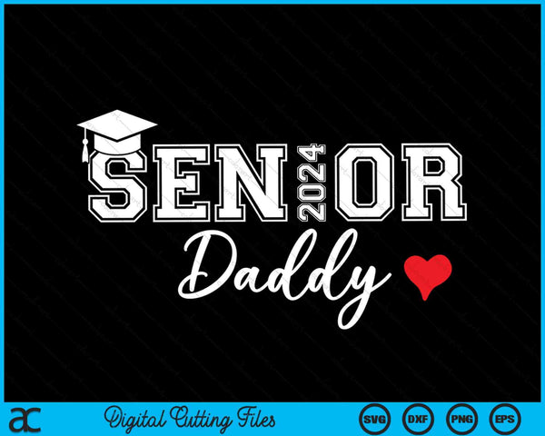 Senior 2024 Daddy Graduate Cute Heart Class de 2024 SVG PNG Archivos de corte digitales