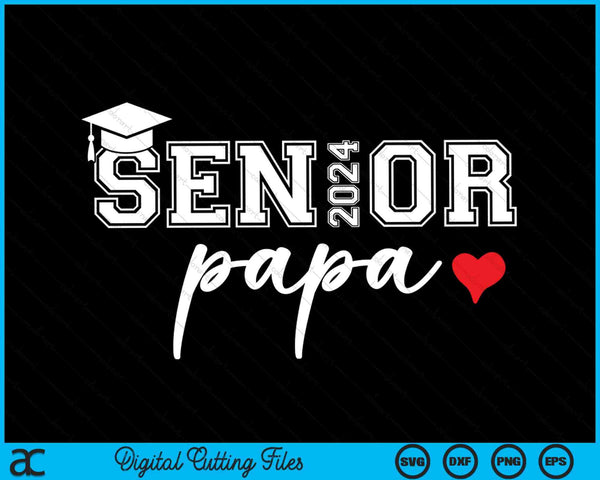 Senior 2024 Papa Graduate Cute Heart Class van 2024 SVG PNG digitale snijbestanden