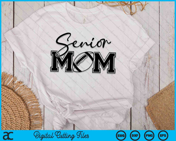 Senior American Football Mom Mother's Day SVG PNG Digital Printable Files