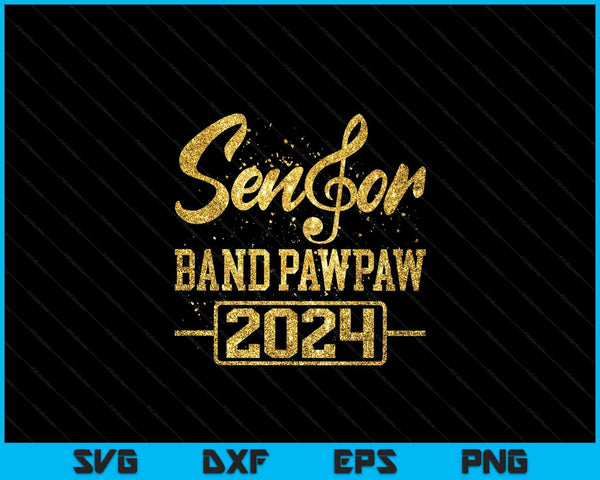 Senior Band Powpaw 2024 Marching Band Parent Class of 2024 SVG PNG Digital Cutting Files