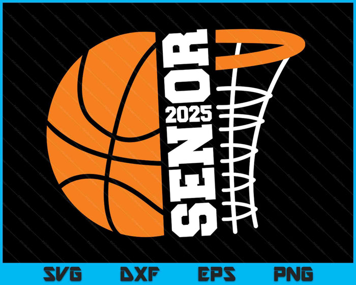 Senior Basketball 2025 Basketball Game Day SVG PNG Digital Printable Files