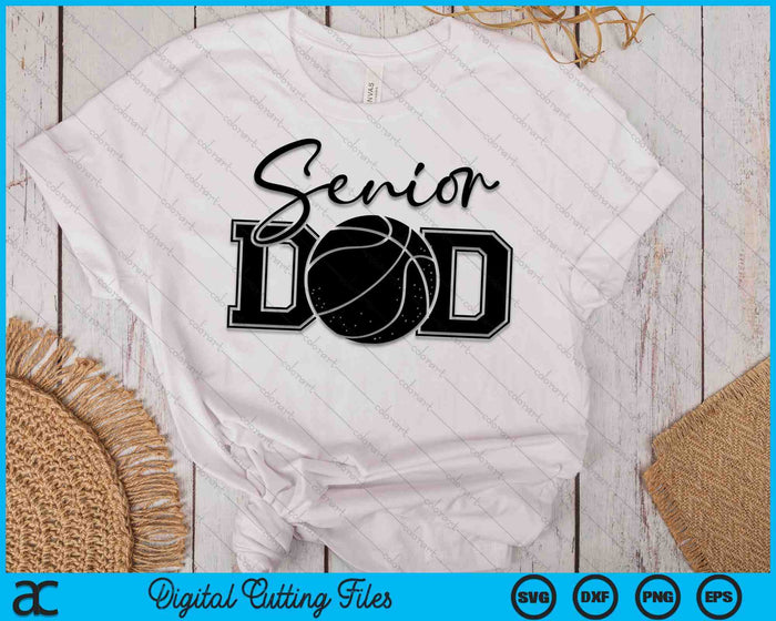 Senior Basketball Dad SVG PNG Digital Printable Files