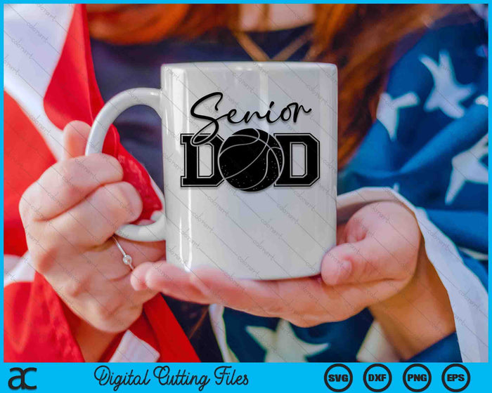 Senior Basketball Dad SVG PNG Digital Printable Files