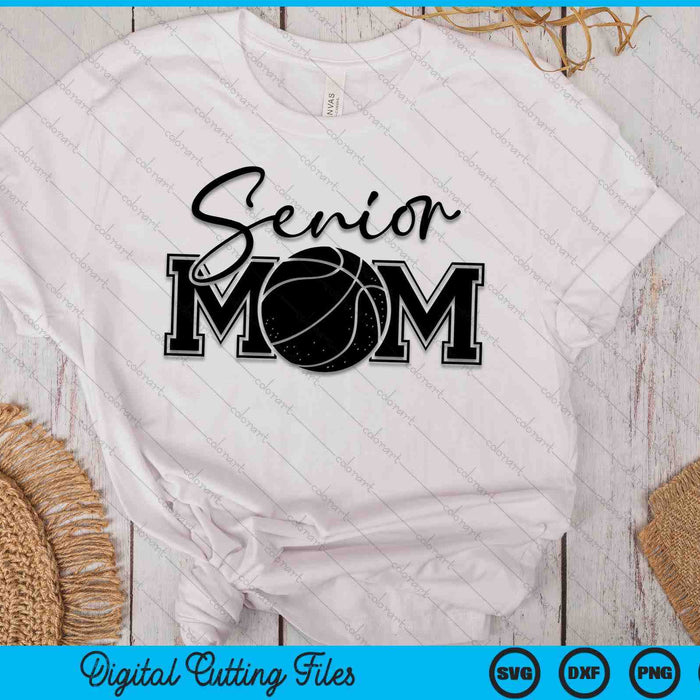 Senior Basketball Mom Mother's Day SVG PNG Digital Printable Files