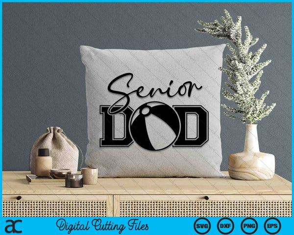 Senior Beach Ball Dad SVG PNG Digital Printable Files