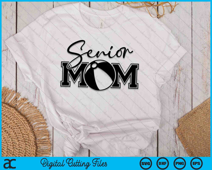Senior Beach Ball Mom Mother's Day SVG PNG Digital Printable Files