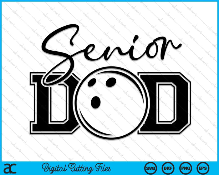 Senior Bowling Dad SVG PNG Digital Printable Files