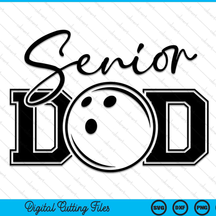 Senior Bowling Dad SVG PNG Digital Printable Files