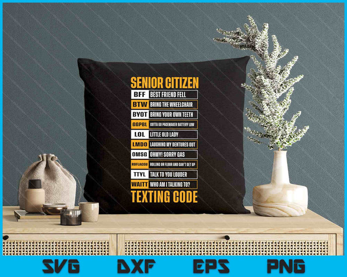 Senior Citizen Texting Code Elderly Old Age For Retired SVG PNG Digital Printable Files