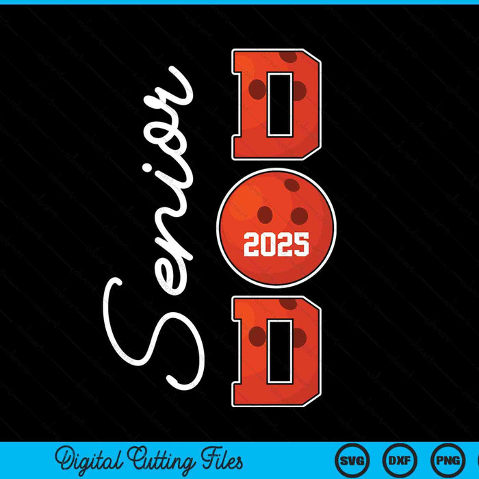 Senior Dad 2025 Bowling Daddy Class Of 2025 Graduation SVG PNG Digital Printable Files