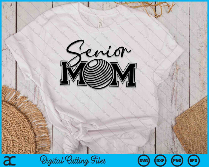 Senior Dodgeball Mom Mother's Day SVG PNG Digital Printable Files