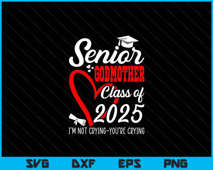 Senior Godmother 2025 Class Of 2025 Graduation 2025 SVG PNG Digital Printable Files