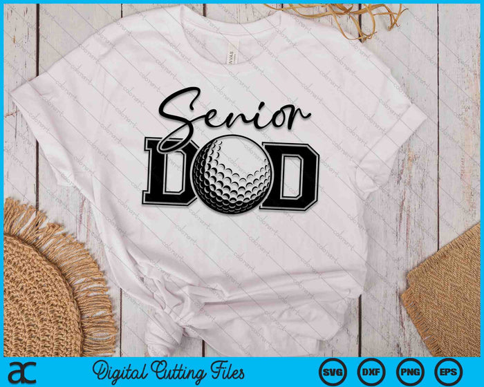 Senior Golf Dad SVG PNG Digital Printable Files