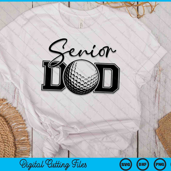 Senior Golf Dad SVG PNG Digital Printable Files