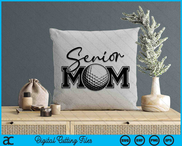 Senior Golf Mom Mother's Day SVG PNG Digital Printable Files
