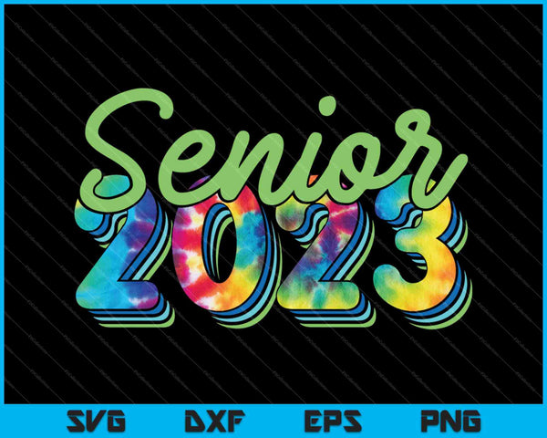 Senior Graduation Class of 2023 SVG PNG Cutting Printable Files