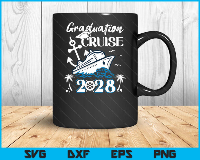 Senior Graduation Trip Cruise 2028 Ship Party SVG PNG Digital Printable Files