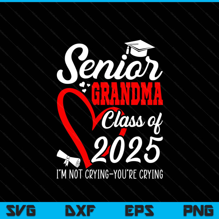 Senior grandma 2025 class of 2025 graduation 2025 SVG cut file