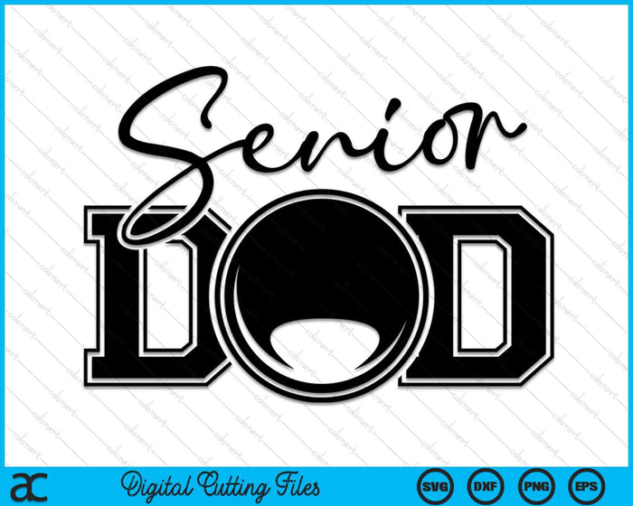 Senior Lacrosse Dad SVG PNG Digital Printable Files