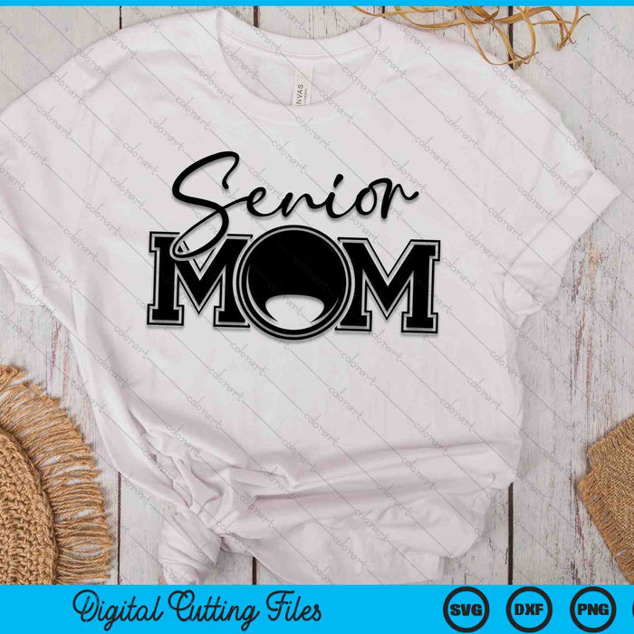 Senior Lacrosse Mom Mother's Day SVG PNG Digital Printable Files