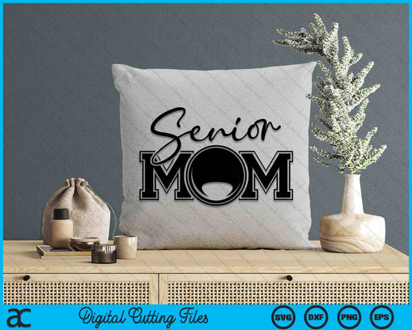 Senior Lacrosse Mom Mother's Day SVG PNG Digital Printable Files