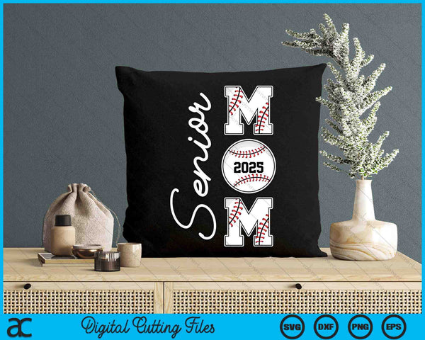 Senior Mom 2025 Baseball Mommy Class Of 2025 Graduation SVG PNG Digital Printable Files