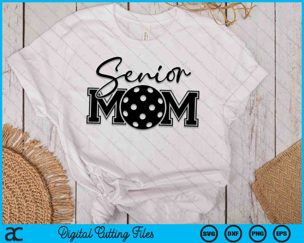 Senior Pickleball Mom Mother's Day SVG PNG Digital Printable Files