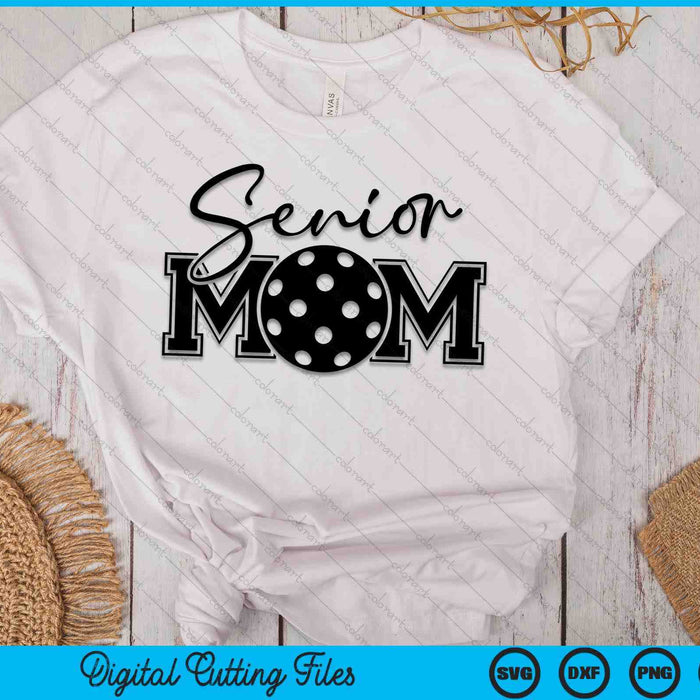 Senior Pickleball Mom Mother's Day SVG PNG Digital Printable Files