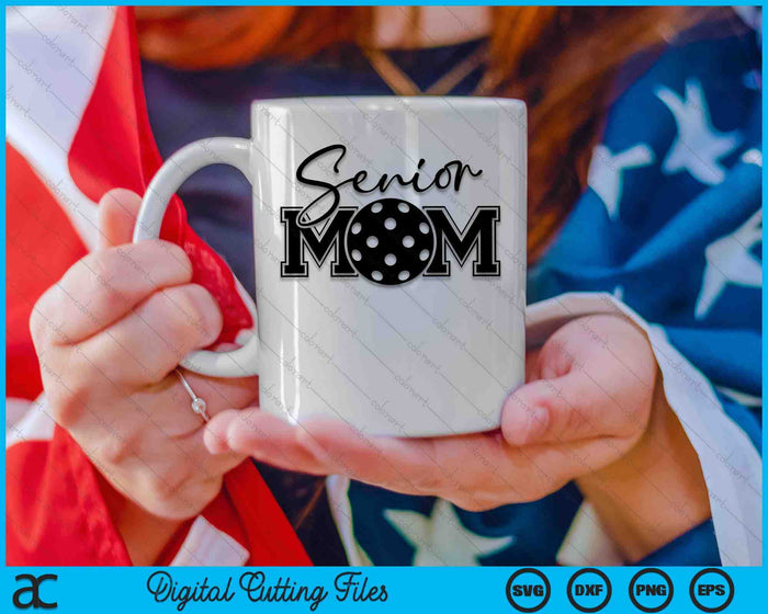 Senior Pickleball Mom Mother's Day SVG PNG Digital Printable Files